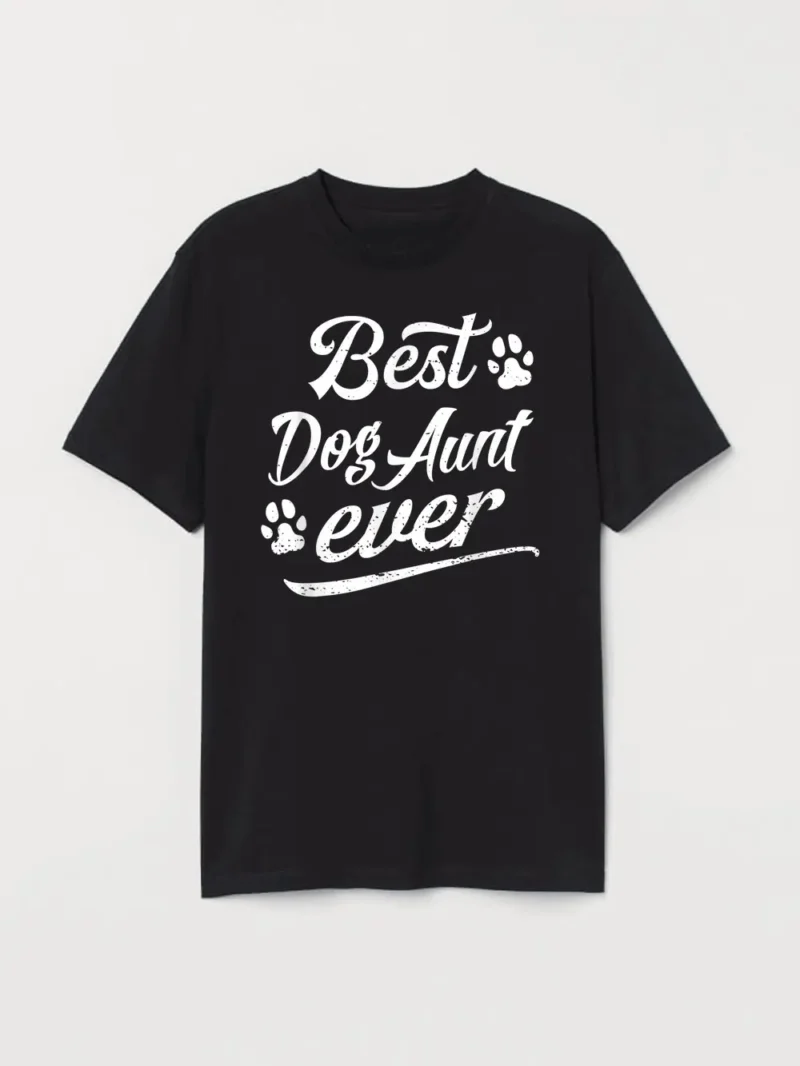 Cute Gift Best Dog Aunt Ever T-Shirt - Image 2