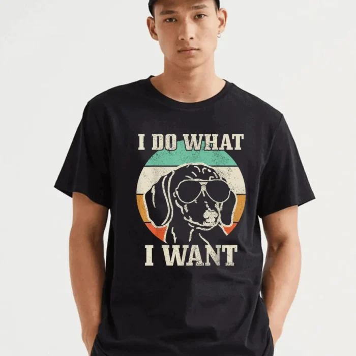 Dachshund Do What I Want Funny Wiener Dog Mom Vintage T-Shirt